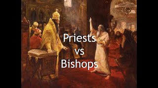 Priests against Bishops [upl. by Uchida318]