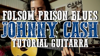 La Prision de Folsom  Folsom Prison Blues  Johnny Cash  Tutorial  Como tocar en Guitarra [upl. by Demp]