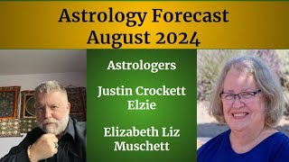 Astrology Forecast August 2024 [upl. by Eniretac]