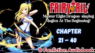 Fairy Tail Master Eight DragonslayingMagics At The Beginning Chapter 21  40 [upl. by Rufina193]