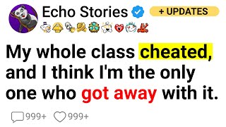 Full Story My Whole Class Cheated and I Think Im the Only One Who Got Away With It [upl. by Lough]