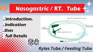 Nasogastric Tube  RT Feeding Indication  Uses  Procedure Ryles Tube  Full Details in hindi [upl. by Arrad188]