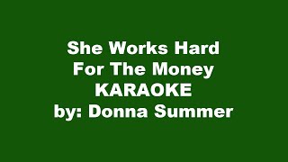 She Works Hard For The Money Karaoke [upl. by Nyved536]