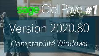 Ciel Paye  V202080  Compatibilité Windows amp PLFR 2020 [upl. by Vivyanne]