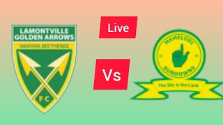 Lamontville Golden Arrows vsMamelodi Sundowns regstreekse wedstrydopdatering SuidAfrikaPremier liga [upl. by Aehtela803]