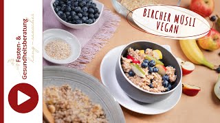 Bircher Müsli Vegan  Gesundes Rezept  BESTES FRÜHSTÜCK  Gibt Kraft für den Tag [upl. by Kotto887]