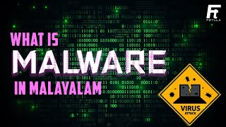 Malware explained in Malayalam  Virus  Types of Malwares  Fetlla [upl. by Alahc]