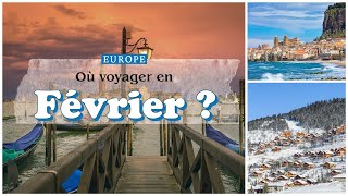 Voyage  voici où partir en Europe en février HD [upl. by Hau]