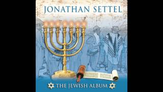 Shma Israel Hear O Israel  Jonathan Settel  The Jewish Album [upl. by Paley72]