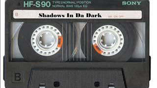 Shadowz In Da Dark  Full Compilation [upl. by Aliahs]