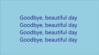 Lenka  Goodbye Beautiful Day  Lyrics Video [upl. by Willa]