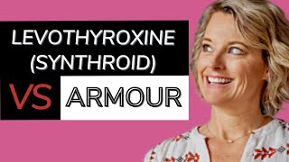 Levothyroxine Vs Armour Thyroid Medication  How Are They Different and Which Is Better [upl. by Gellman]