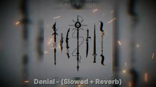 denial  ptasinski amp RJ Pasin  Slowed  Reverb [upl. by Sera]