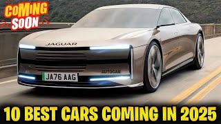 The 10 Best Cars Coming In 2025 [upl. by Edmon]