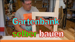 Gartenbank aus Kanthölzern selber bauen  DIY [upl. by Danna]