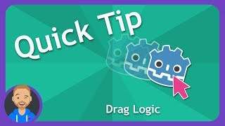 Godot Quick Tip Drag Logic [upl. by Hijoung]