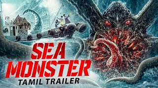 SEA MONSTER  Official Tamil Trailer  Yu Kehong Sun Xun Zhang Yuenan  Chinese Creature Movie [upl. by Wolfgram]