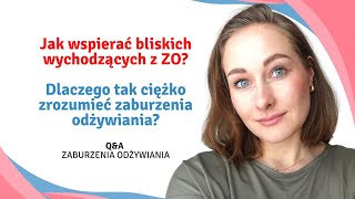 Jak wspierać dziecko z zaburzeniami odżywiania Dlaczego rodzice nie rozumieją  QampA [upl. by Eidnahs]