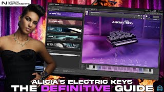 Alicias Electric Keys  THE DEFINITIVE GUIDE for Native Instruments KONTAKT [upl. by Clovah]