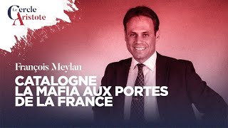 Catalogne  la mafia aux portes de la France I François Meylan [upl. by Jac]