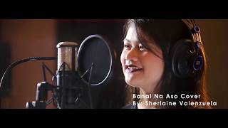 Banal Na Aso Cover by Sherlaine Valenzuela [upl. by Etom]