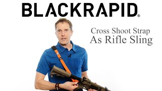 BLACKRAPID Cross Shot as Rifle Sling– 2020 [upl. by Duwe]