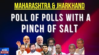 Poll Of Polls With A Pinch Of Salt  Maharashtra Jharkhand Election Exit Polls 2024 [upl. by Letnuahs]