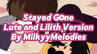 Stayed Gone Lute and Lilith version cover Ft Raven Wolf trigger warning swearing [upl. by Nosniv824]