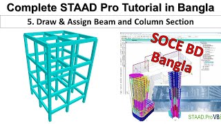 5 STAAD Pro Complete Tutorial in Bangla  Assign Beam and Column section in Staad Pro v8i [upl. by Helprin]