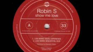 Robin S Show Me Love Lisa Marie Vocal Experience Casa Loco  Niche [upl. by Adias119]