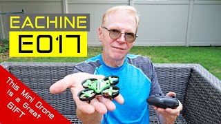 The Best First Drone Gift  Eachine E017 Mini Drone  Review [upl. by Graniah327]