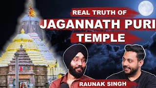 Mysteries Of Jagannath Puri Temple ft Raunak Singh  Realtalk Clips [upl. by Uttica]