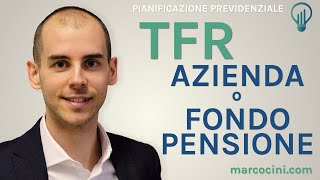 TFR in azienda o nel fondo pensione [upl. by Nelyag]