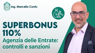 Superbonus 110 Agenzia delle Entrate controlli e sanzioni [upl. by Cristobal]