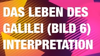 Brecht  Das Leben des Galilei  Bild 6  kurze Interpretation [upl. by Orford]