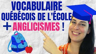 Vocabulaire québécois et anglicismes de lécole et des effets scolaires [upl. by Niryt]