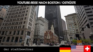 YouTubeReise nach BOSTON  OSTKÜSTE [upl. by Osana]