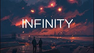 INFINITY  Chill Mix [upl. by Cerelly226]