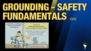 Grounding  Safety Fundamentals 1hr13min19sec [upl. by Ahtnama283]