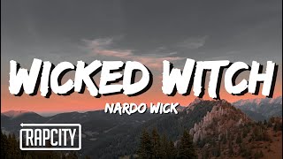 Nardo Wick  Wicked Witch Lyrics [upl. by Downing]