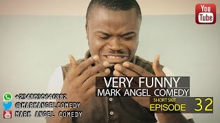 Mark Angel Comedy Episode 32 [upl. by Chanda]