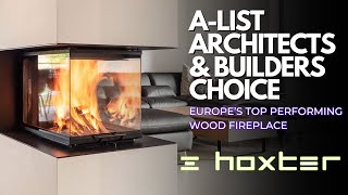 Why AList Architects amp Builders Choose HOXTER  Europe’s Most Powerful WoodBurning Fireplace [upl. by Cortney]