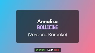 Annalisa  Bollicine  Karaoke Versione Karaoke [upl. by Aivle581]