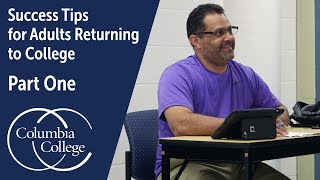 Success Tips for Adults Returning to College  Part One [upl. by Alaham]