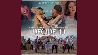 Decide Tú [upl. by Vashtia]