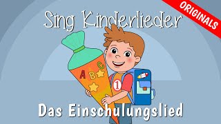 Das Lied vom ersten Schultag  Kinderlieder zum Mitsingen  Einschulungslied  Sing Kinderlieder [upl. by Johannes830]