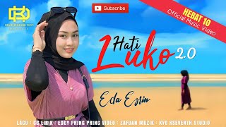 Hati Luko 2  Eda Ezrin Haruskah Aku Mati Versi Kelantan Official Music Video [upl. by Benji126]