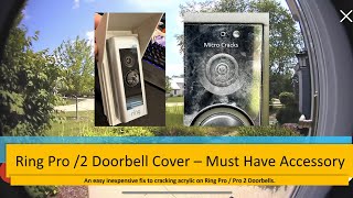 Ring Pro Doorbell Cover  Prevent cracking acrylic sun glare and get better viewing with Ring [upl. by Animar]