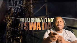 KHULI CHANA FT NOTSHI  TSWA DAAR OFFICIAL MUSIC VIDEO  REACTION [upl. by Alessandro]