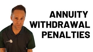 Annuity Early Withdrawal Penalty Tips for Minimizing the Impact [upl. by Gokey336]